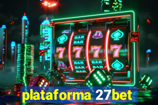 plataforma 27bet